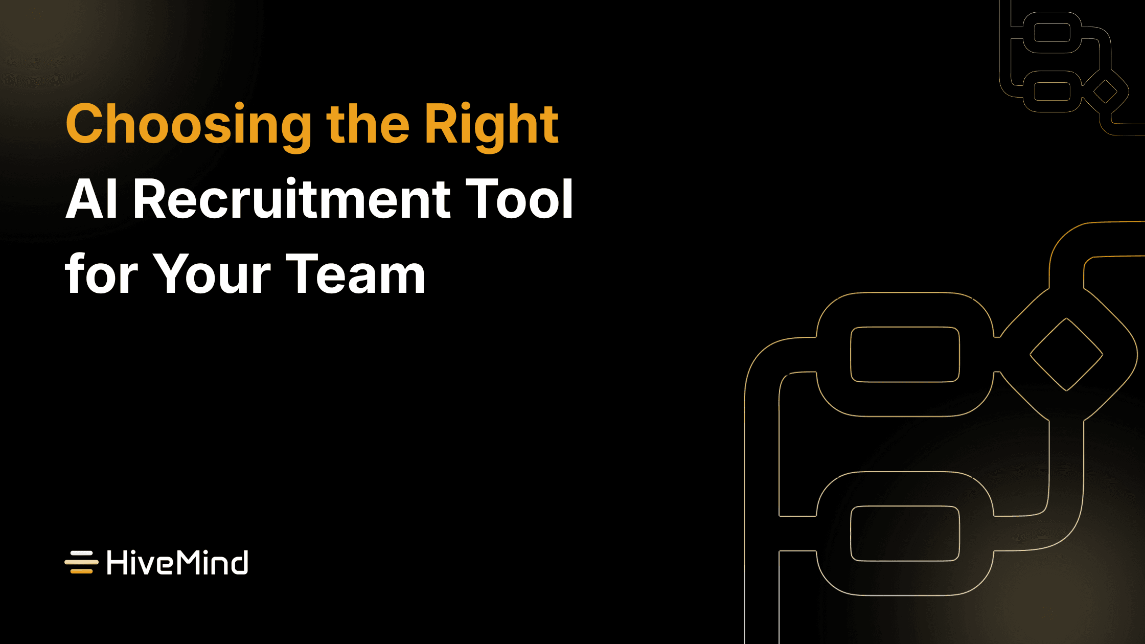 Choosing the Right AI Recruitment Tool for Your Team