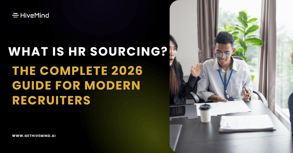 What Is HR Sourcing? The Complete 2026 Guide for Modern Recruiters