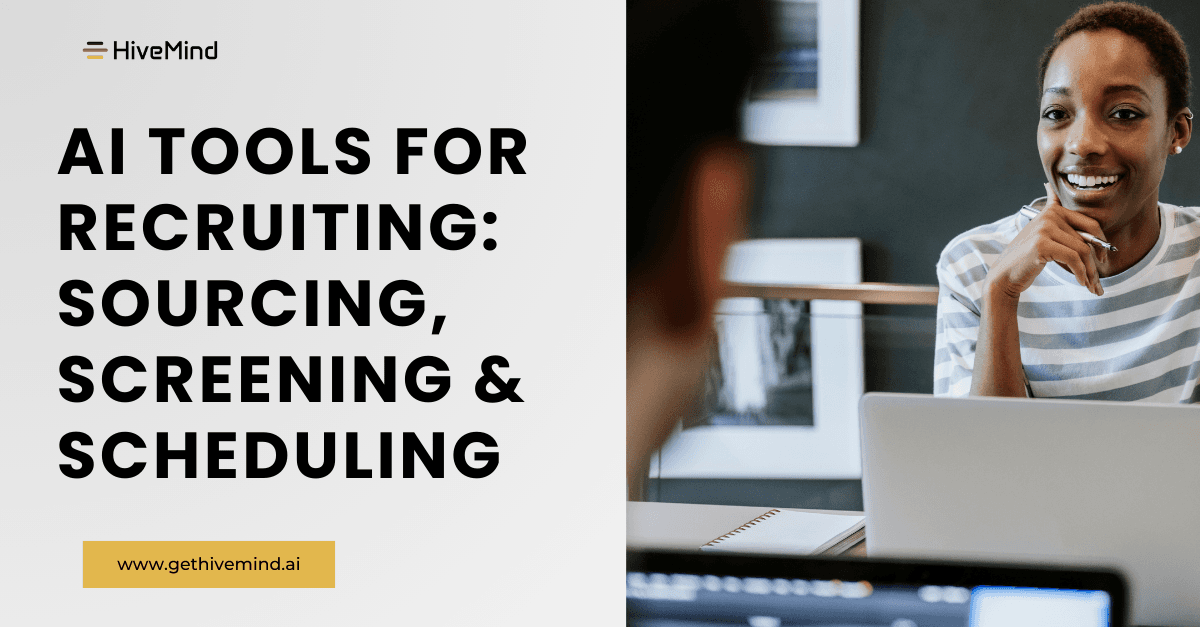 AI Tools for Recruiting: Sourcing, Screening & Scheduling