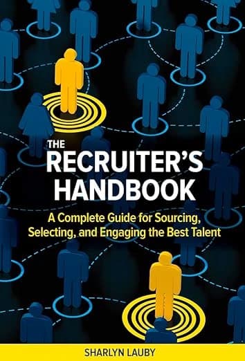 The Recruiter's Handbook by Sharlyn Lauby