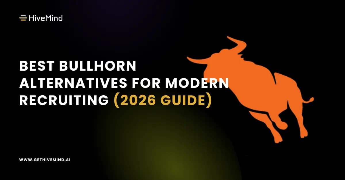 Best Bullhorn Alternatives for Modern Recruiting (2026 Guide)
