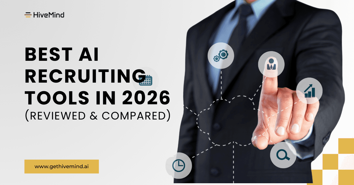 Best AI Recruiting Tools in 2026 (Reviewed & Compared)