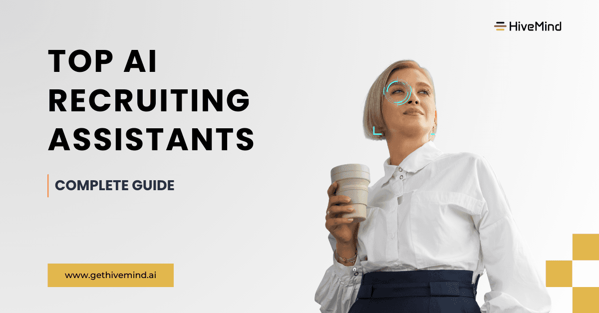 Top 9 AI Recruiting Assistants to Hire Skilled Candidates Faster