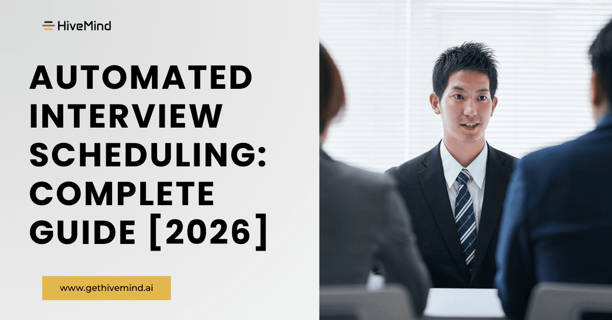 Automated Interview Scheduling: Complete Guide [2026]