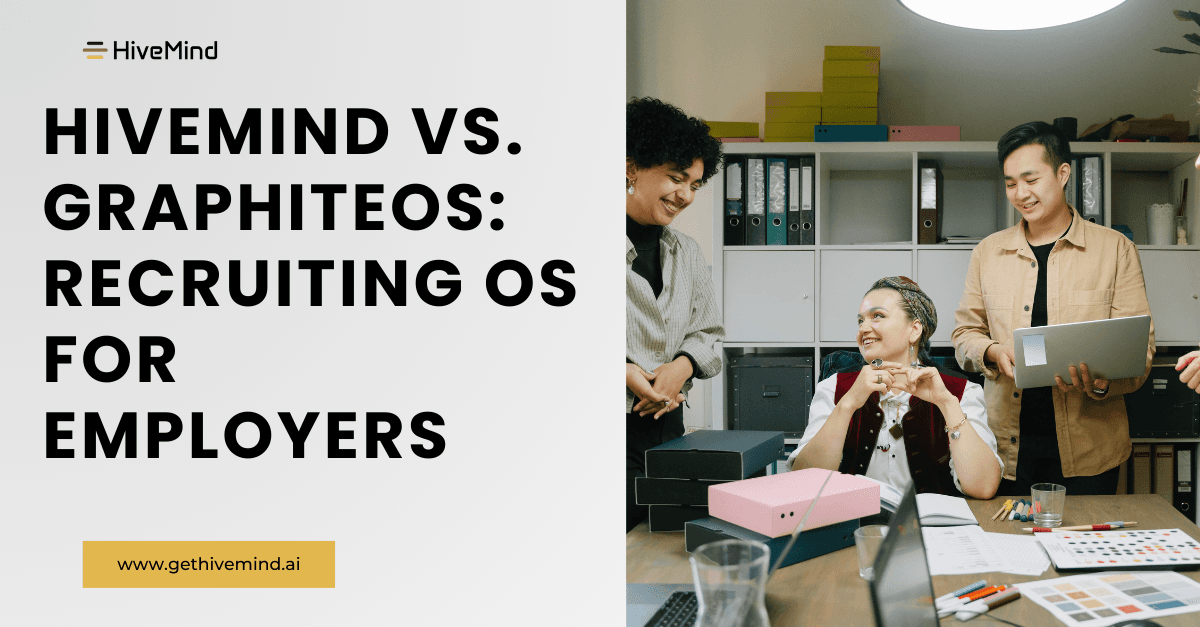 Hivemind vs. GraphiteOS: Recruiting OS for Employers vs. Staffing Agencies