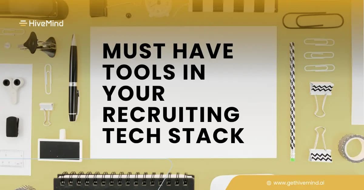 13 Must Have Tools in your Recruiting Tech Stack 