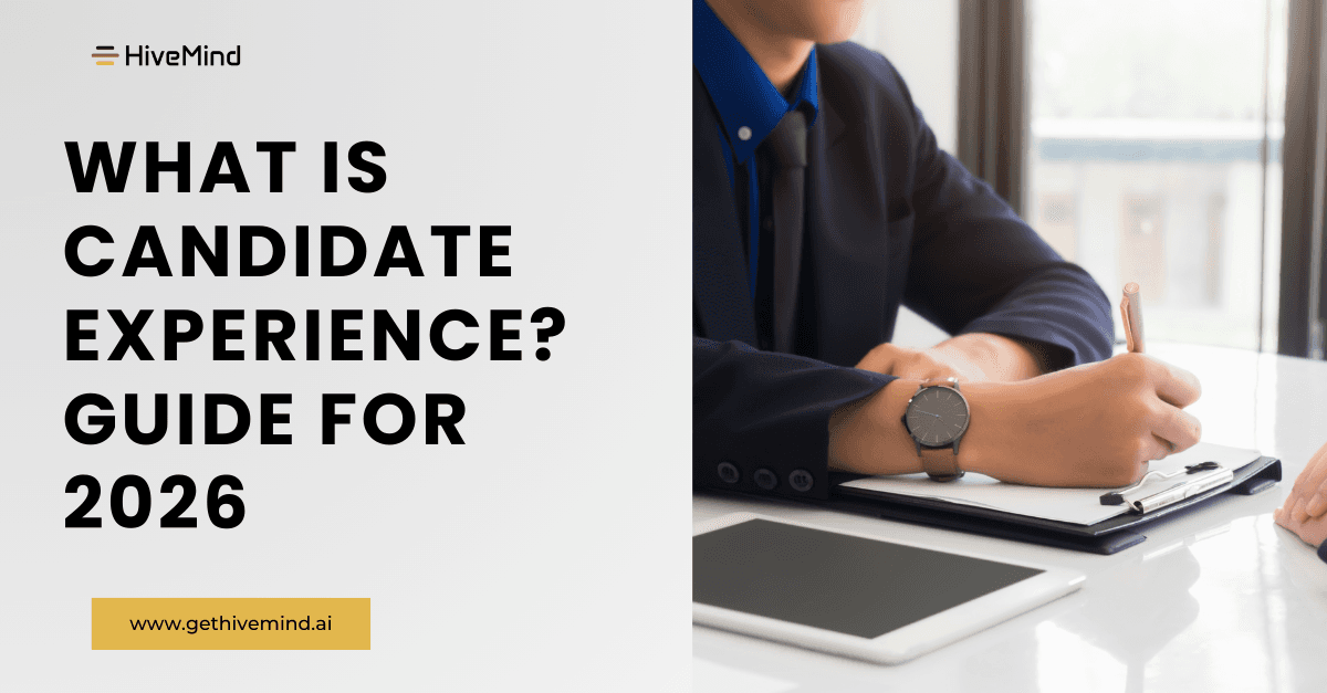 What Is Candidate Experience? Guide for 2026