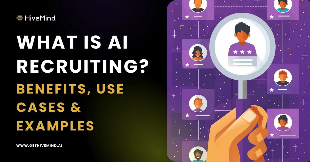 What Is AI Recruiting? Benefits, Use Cases & Examples