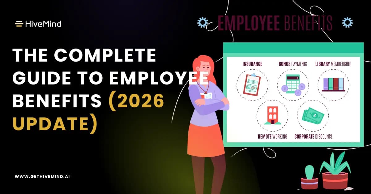 The Complete Guide to Employee Benefits (2026 Update)
