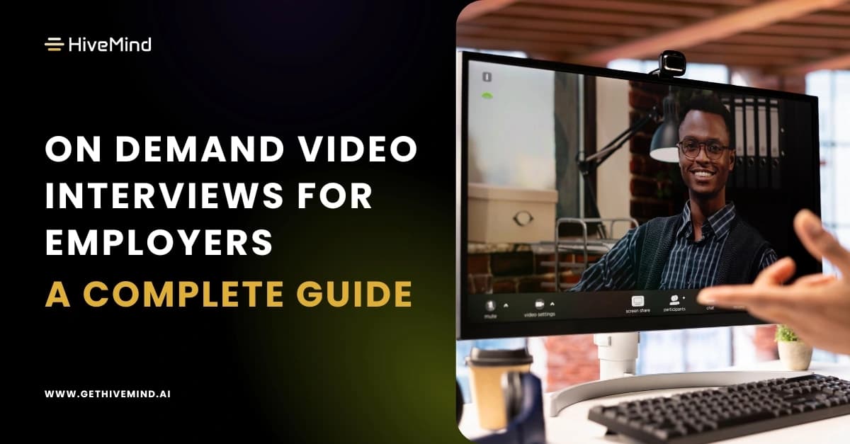 On Demand Video Interviews for Employers - A Complete Guide