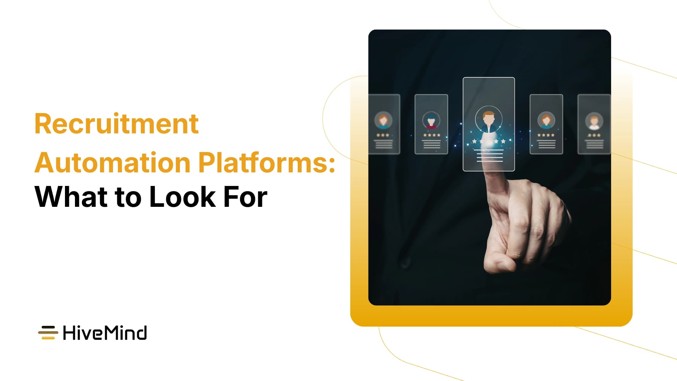 Recruitment Automation Platforms: What to Look For