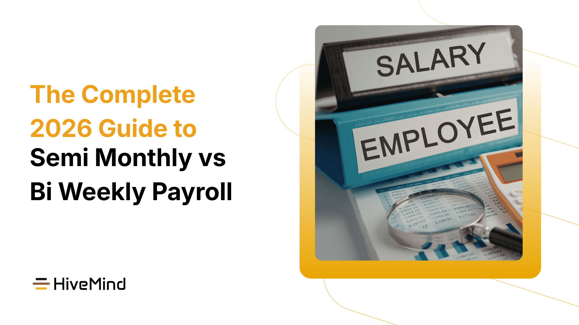 The Complete 2026 Guide to Semi Monthly vs Bi Weekly Payroll