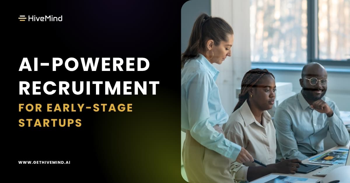 AI-Powered Recruitment for Early-stage Startups: Top 7 Tools