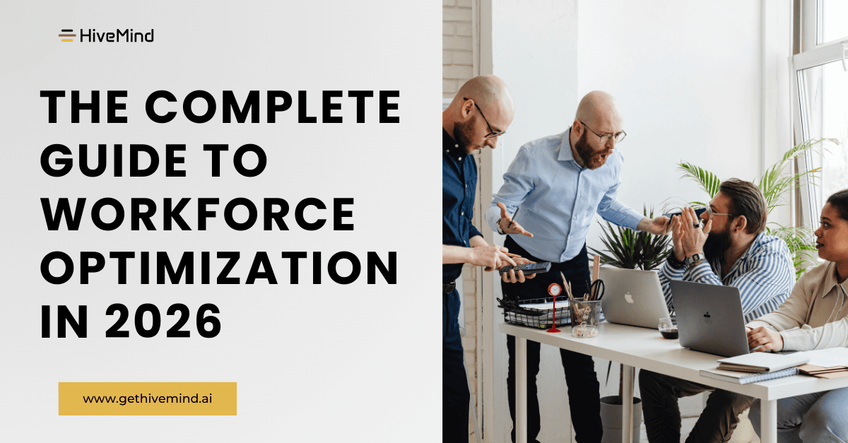 The Complete Guide to Workforce Optimization in 2026
