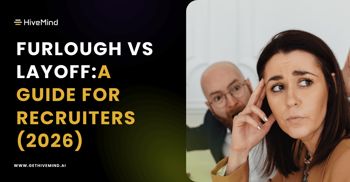 Furlough vs Layoff: A Guide for Recruiters (2026)