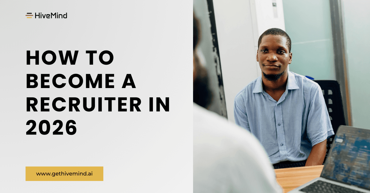 How to Become a Recruiter in 2026: A Compass for Your Career