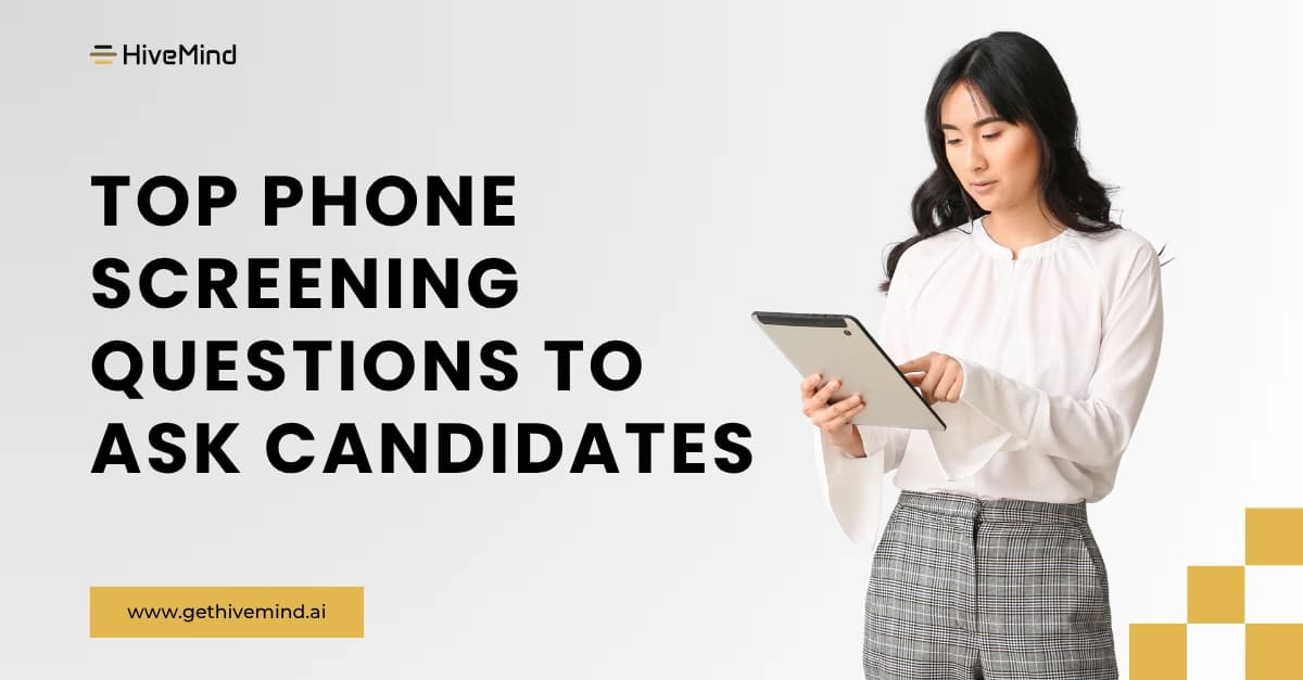 Top 17 Phone Screening Questions to Ask Candidates